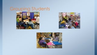 Grouping Students
 