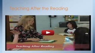 Teaching After the Reading
 