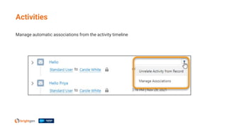 Manage automatic associations from the activity timeline
Activities
 