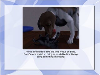 Fierce also starts to take the time to love on Belle.  Bane's sons ended up being so much like him. Always doing something interesting. 