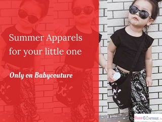 Summer apparels for your little one
