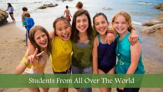 Students From All Over The World
 