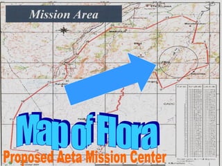 Map of Flora Proposed Aeta Mission Center 
