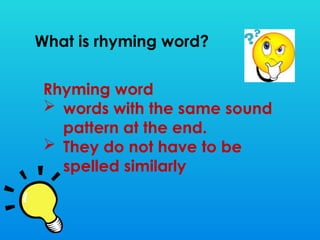RHYMING WORDS IN READING ENGLISH WORDS FOR KIDS | PPTX