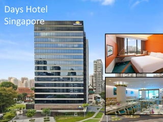 Days Hotel
Singapore
 
