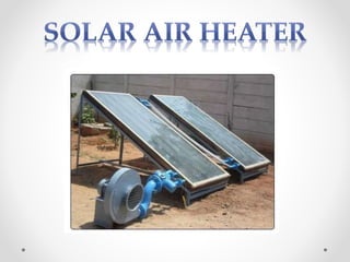 SOLAR AIR HEATER | PPT