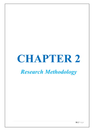 CHAPTER 2
Research Methodology




                   31 | P a g e
 