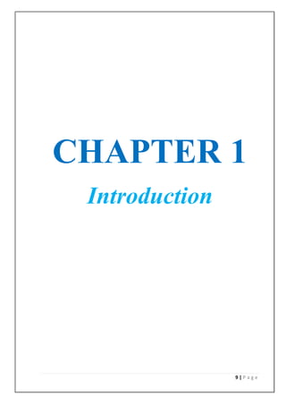 CHAPTER 1
 Introduction




                9|Page
 