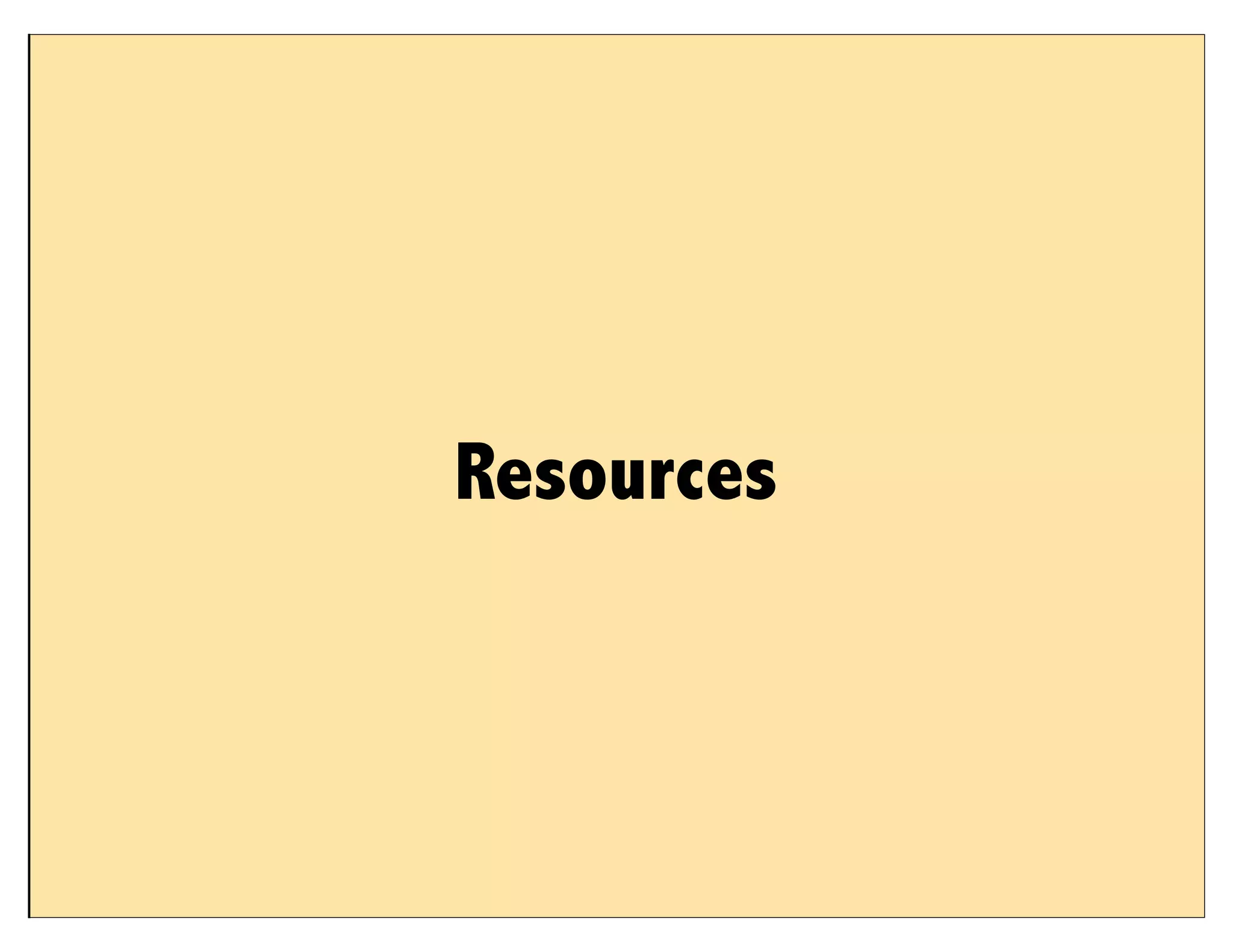 Resources
 