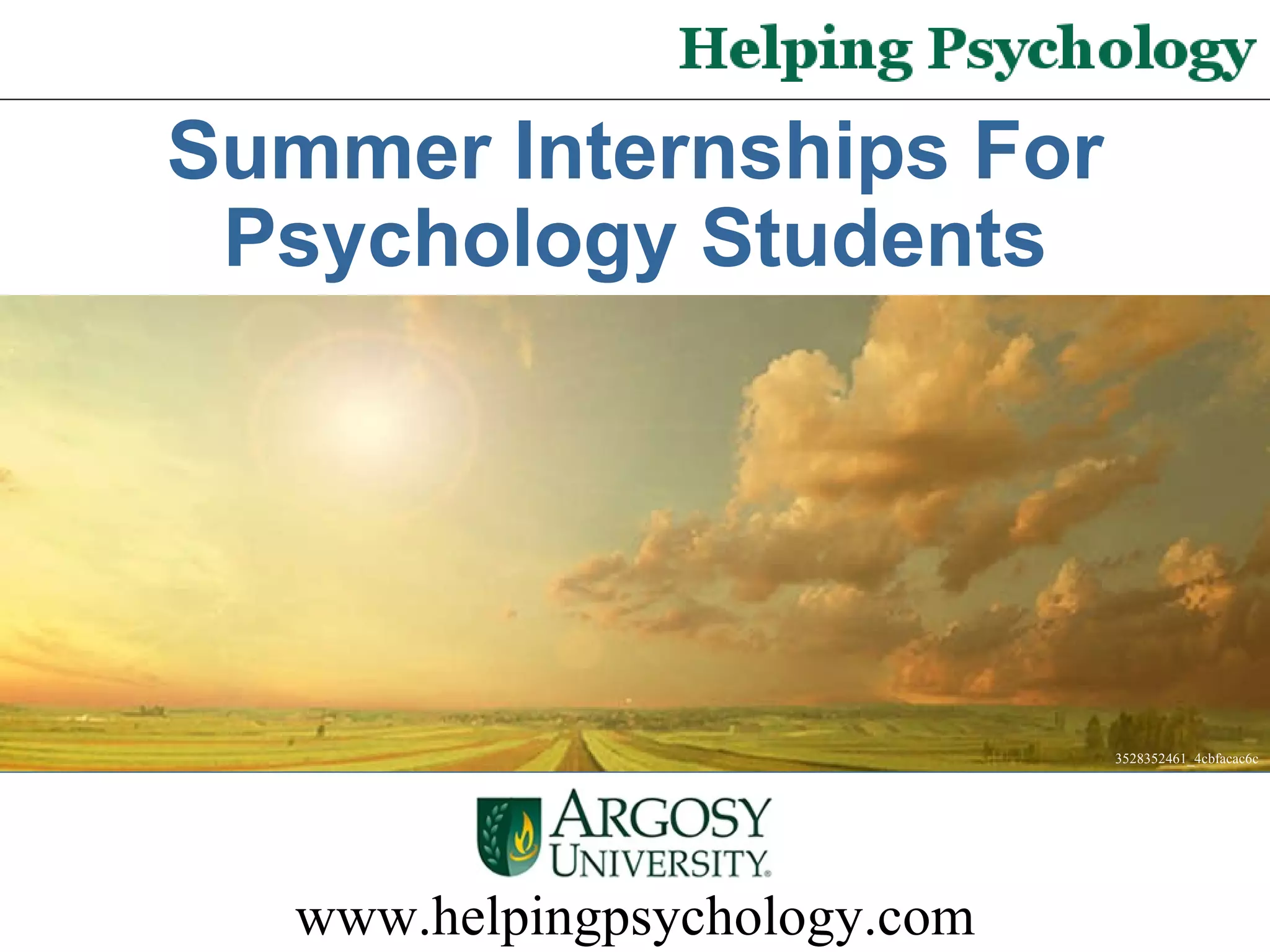Summer internships for psychology students ppt