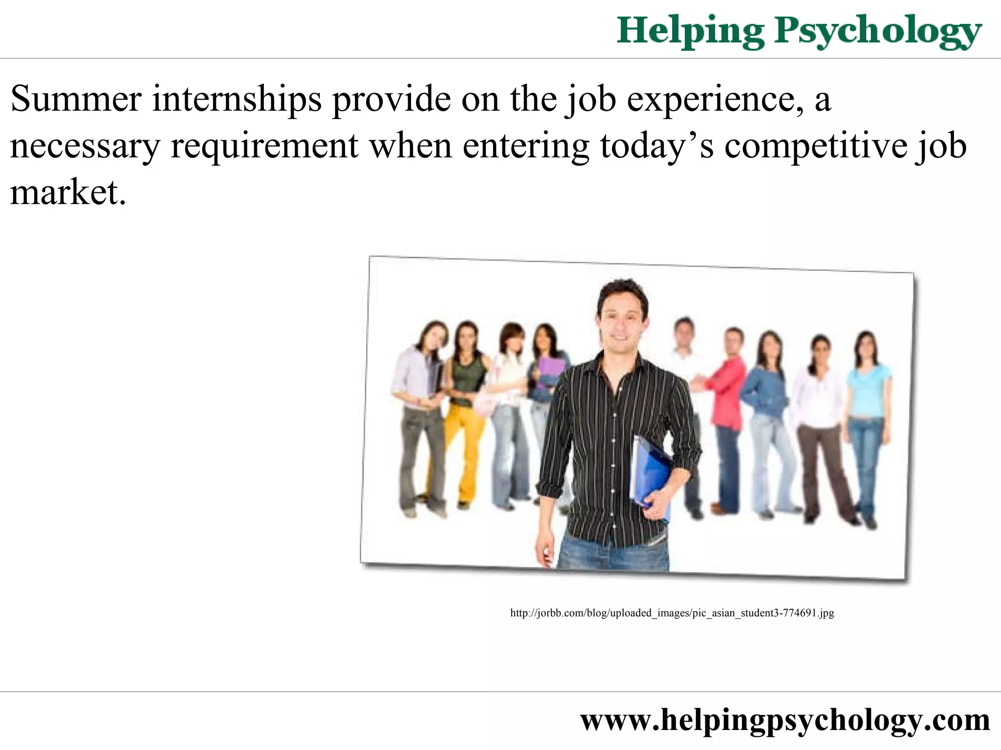 Summer internships for psychology students ppt
