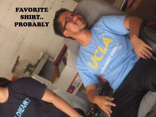 FAVORITE SHIRT.. PROBABLY