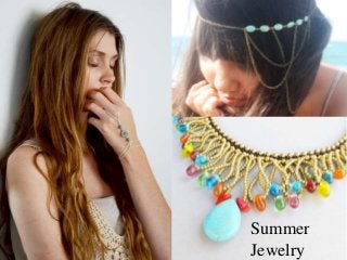 Summer
Jewelry
 