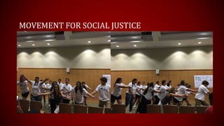 MOVEMENT FOR SOCIAL JUSTICE
 