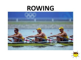 ROWING