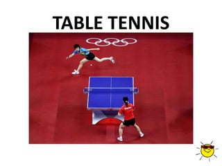 TABLE TENNIS