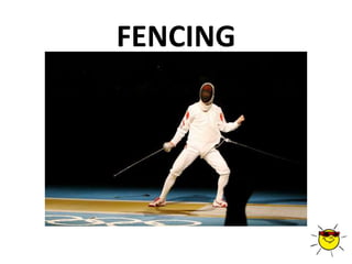 FENCING