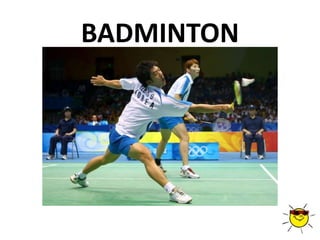 BADMINTON
