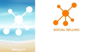 SOCIAL SELLING
 