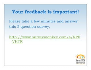 Your feedback is important!
Please take a few minutes and answer
this 5 question survey.

http://www.surveymonkey.com/s/NPF
 VHTR
 