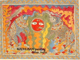 MADHUBANI painting
Bihar, India
 