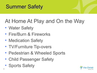 Via Christi Safe Kids Summer Safety Tips for Parents | PPT