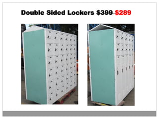 Double Sided Lockers $399 $289
 