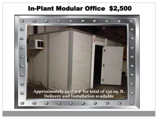 Approximately 14.7' x 9' for total of 132 sq. ft.
Delivery and Installation available
In-Plant Modular Office $2,500
 