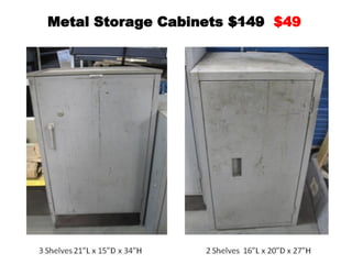 Metal Storage Cabinets $149 $49
 