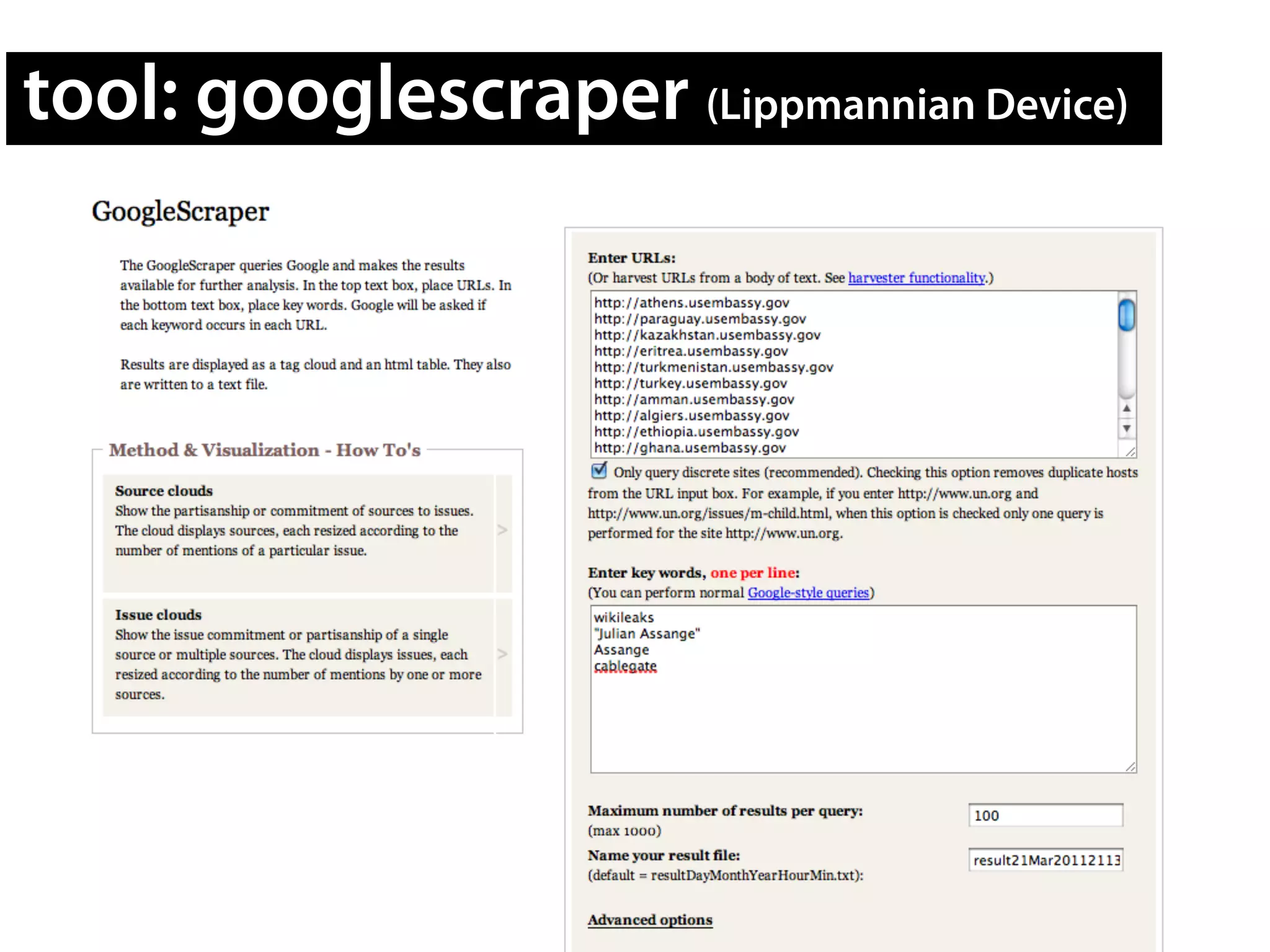 tool: googlescraper (Lippmannian Device)
 