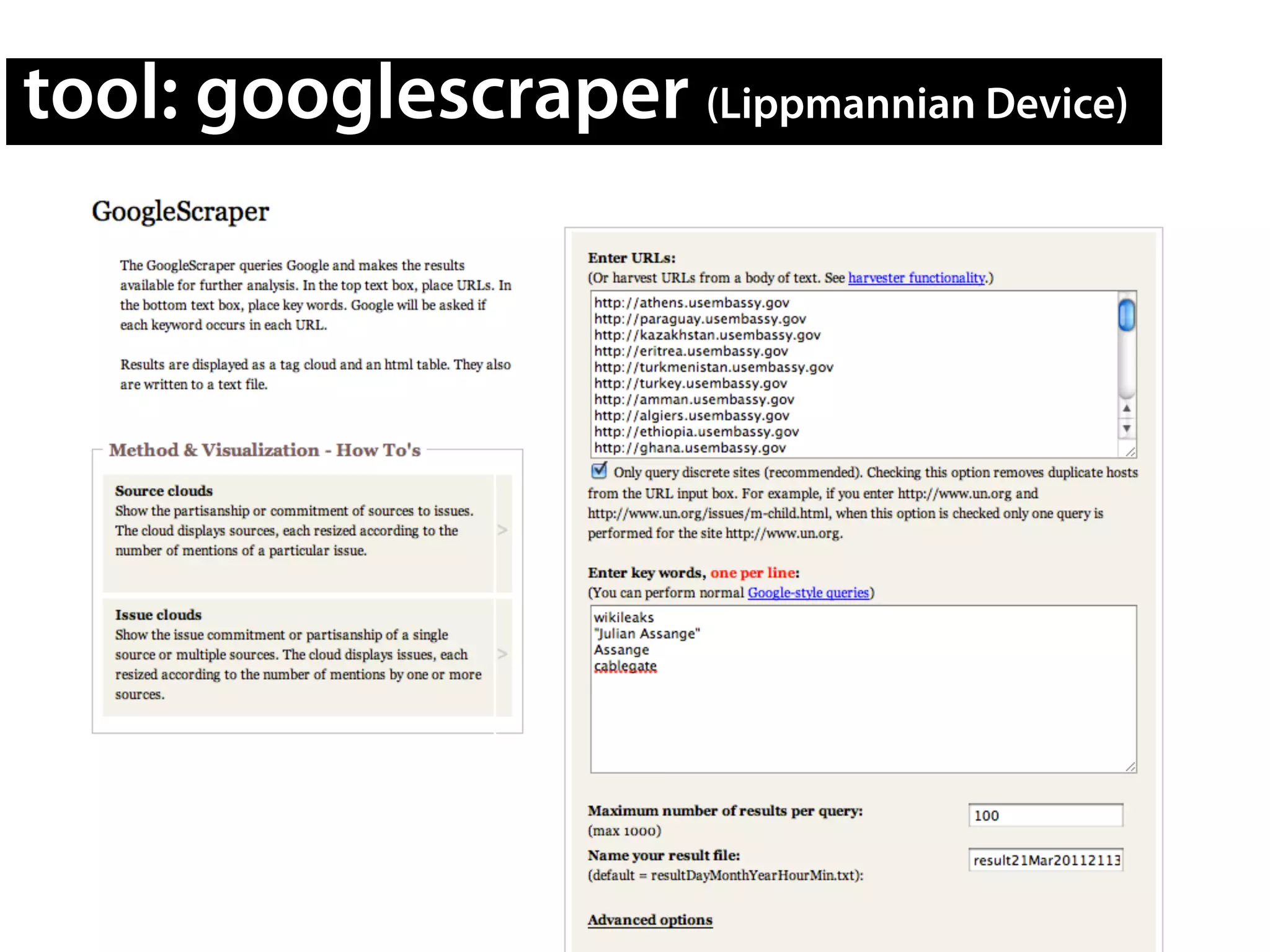 tool: googlescraper (Lippmannian Device)
 