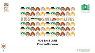 20 - 22September • Bologna • Italy
New technologies in resuscitation
RESUSCITATION 2018
KIDS SAVE LIVES
Federico Semeraro
 