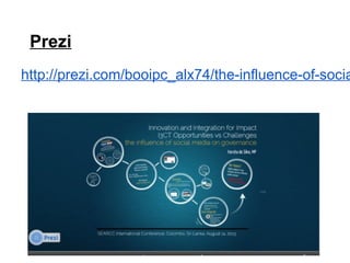 Prezi
http://prezi.com/booipc_alx74/the-influence-of-socia
 