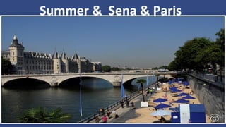Summer & Sena & Paris
 