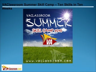Summer Skill Camp 2010 Preview | PPT