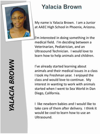 ANICIAJ.CANTLEY
My name is Anicia Cantley. I am a
Freshman at Secta High School in Las
Vegas, Nevada.
In life, I’m very in...
