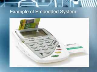 Example of Embedded System
 