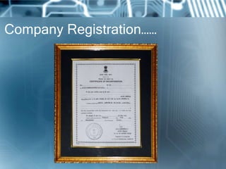 Company Registration……
 