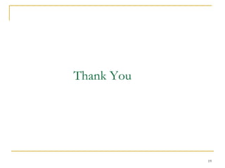 Thank You




            19
 