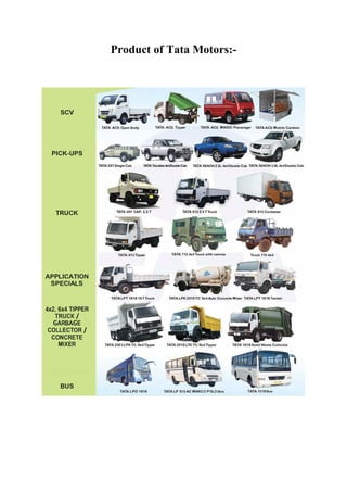 Product of Tata Motors:-
 