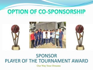 SPONSOR
PLAYER OF THE TOURNAMENT AWARD
 