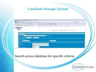 Candidate Manager System Search across database for specific criteria 