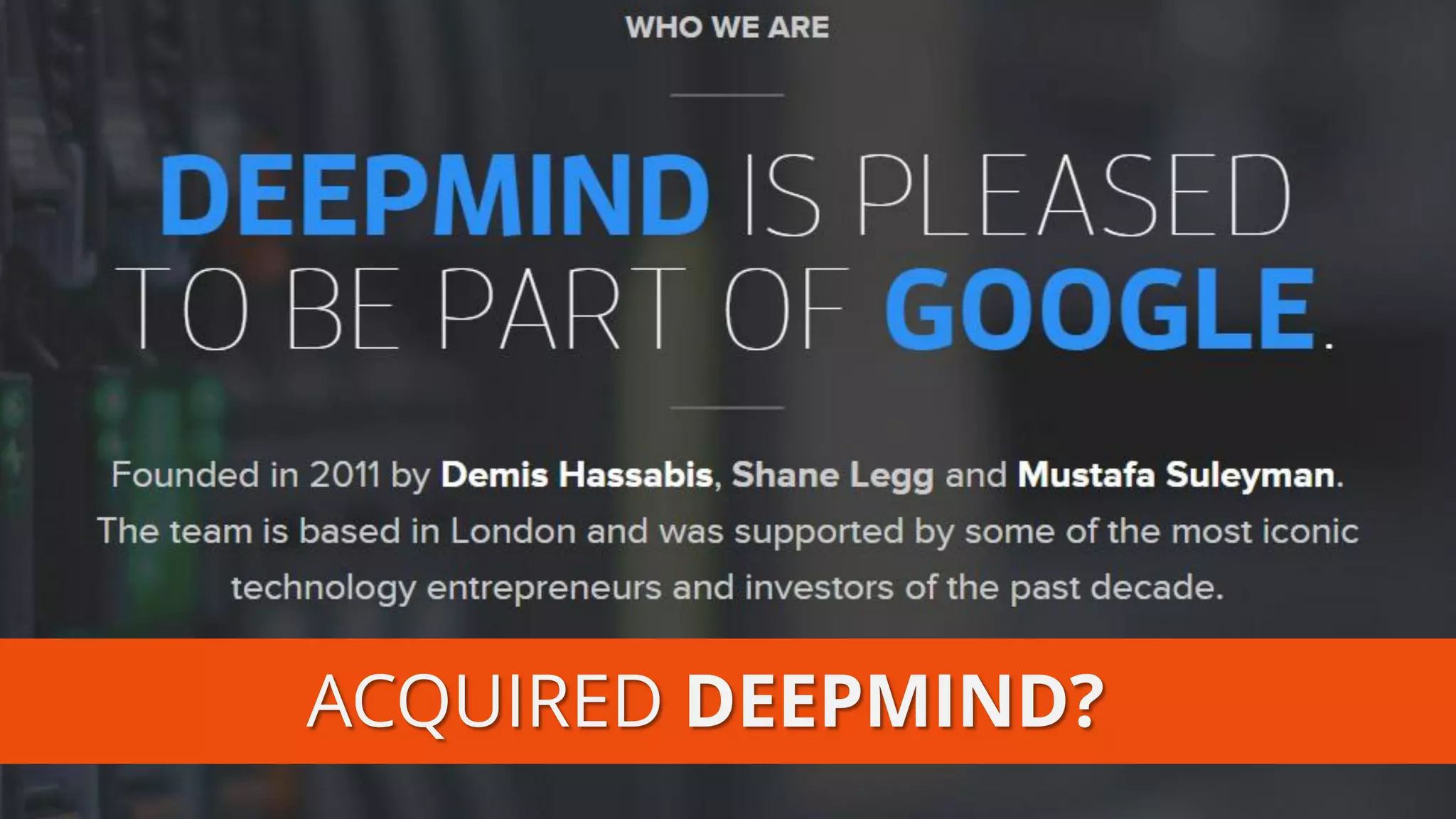 DeepMindACQUIRED DEEPMIND?  
