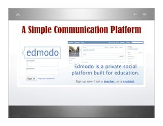 A Simple Communication Platform
 