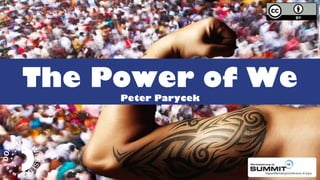 Platz für
                                          Ihr Logo




The Power of We
              Peter Parycek




   Innovation – Insights – Interaction
   Referent Vorname Nachname Firmenname
 