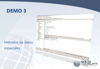 DEMO 3

Métodos de datos
espaciales

 