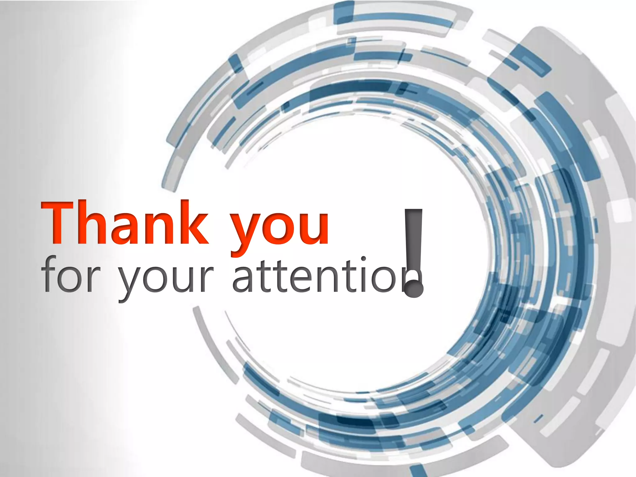 Thank you
for your attention!
 