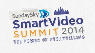 SmartVideo Summit 2014 – Recipe for SmartVideo Program Success