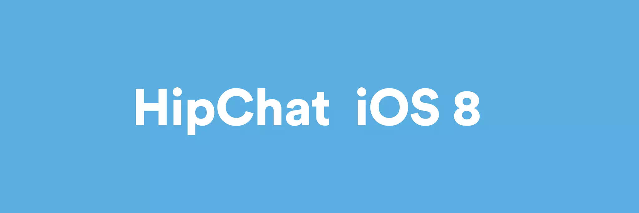 HipChat iOS 8 
 