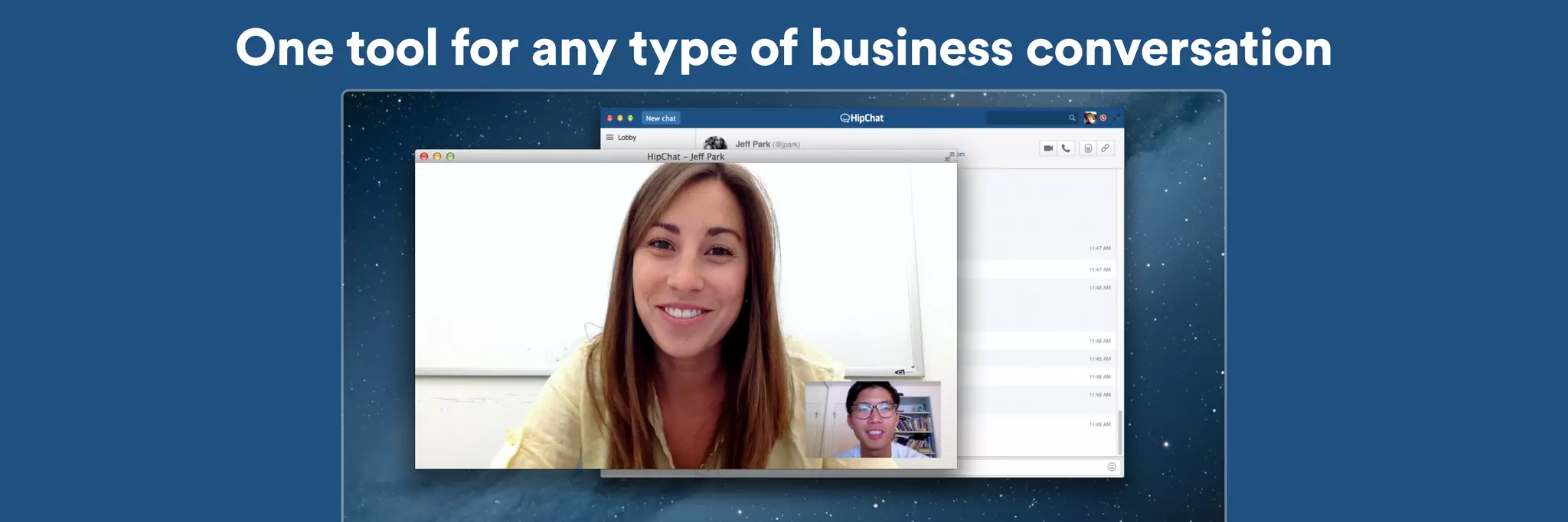 One tool for any type of business conversation 
 